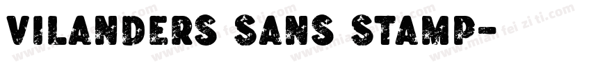 Vilanders Sans Stamp字体转换